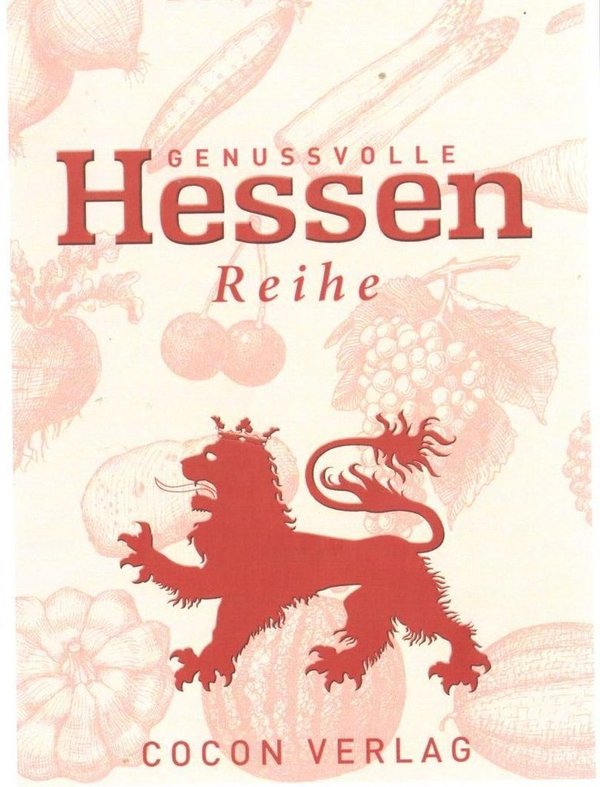 Hessen Käse - Kulinarische Hessenreihe - Ingrid Schick - Cocon Verlag